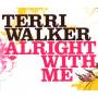 Terri Walker - Alright With Me