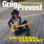 Greg 'Stackhouse' Prevost - Universal Vagrant