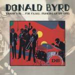 donald Byrd - Thank You ..For F.U.M.L (Funking up My Life)