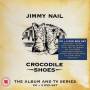 Jimmy Nail - Crocodile Shoes-The Album And TV Series Box Set [US-Version, Regio 1/A]