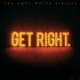 Soft White Sixties - Get Right