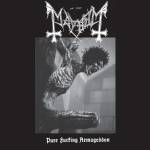 Mayhem - Pure Fucking Armageddon-Demos