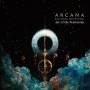 Arcana & Bill Laswell & Tony Williams - Arc Of The Testimony