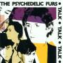 The Psychedelic Furs - TALK TALK TALK