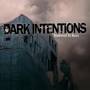 Dark Intentions - Destined To Burn