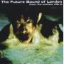 The Future Sound Of London - From The Archives Vol.5