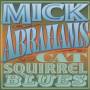 Mick Abrahams - Cat Squirrel Blues