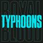 Royal Blood - Typhoons