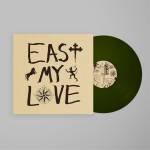 Current Joys - EAST MY LOVE (Olive Vinyl)