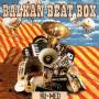 Balkan Beat Box - Nu Med