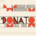 Joao Donato - A Bossa Muito Moderna (Limited Edition)