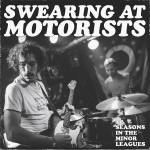 Swearing At Motorists - 31 Seasons In The Minor Leagues
