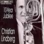 Christian Lindberg - 10 Years Jubilee