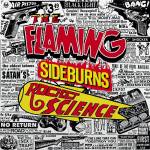 The Flaming Sideburns - Rocket Science (Original Artyfacts from The Psyche