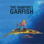 The Vampires - Garfish