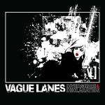 Vague Lanes - Divergence & Declaration