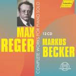 Reger / Beck - Complete Works For Piano Solo