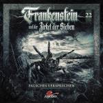 Frankenstein Und Der Zirkel Der Sieben - Frankenstein 22 - Falsches Versprechen