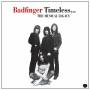 Badfinger - Timeless - The Musical Legacy Of Badfinger