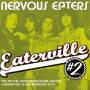 Nervous Eaters - Eaterville Vol.2