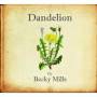 Becky Mills - Dandelion