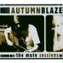 Autumnblaze - The Mute Sessions