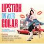 Various Artists - Lipstick On Your Collar