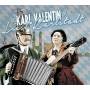Valentin, Karl-Karlstadt, Liesl - Karl Valentin & Liesl Karlstadt