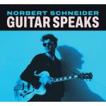 Norbert Schneider - Guitar Speaks