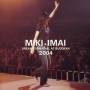 Miki Imai - Dream Tour Final At Budokan