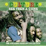 Culture - See Them A Come-Joe Gibbs Singles Collection