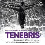 Ensemble Vedado / Dagmar Saskov / Ronald Marti Alonso - Tenebris: Leons de tnbres du troisime jour (Pa