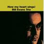Bill Trio Evans - How My Heart Sings!
