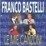 Bastelli Franco - Le Mie Canzoni 1