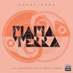Mama Terra - Chameleons (Live Interpretations of Herbie Hancock