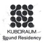 Various - Kuboraum Sound Residency