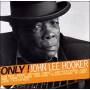 John Hooker Lee - Only! John Lee Hooker
