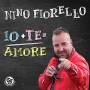 Fiorello Nino - Io + Te = Amore