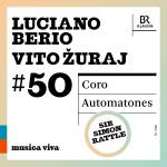 Symphonieochester Des Bayerischen Rundfunks - 50 - Berio: Coro: Zuraj: Automatones