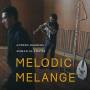 Anders Hagberg & Ahmad Al Khat - Melodic Melange