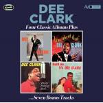 Dee Clark - Four Classic Albums Plus