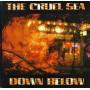 Cruel Sea - Down Below