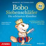 Katrin Gerken / Markus Osterwalder - Bobo Siebenschlfer: Die schnsten Klassiker (Gesc
