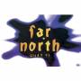 Far North - What!?