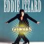 Eddie Izzard - Glorious