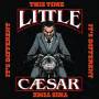 Little Caesar - This Time it's Different
