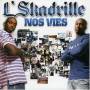 L Skadrille - Nos Vies (special Edition)