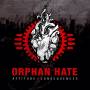 Orphan Hate - Attitude & Consequences