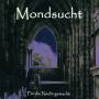 Mondsucht - Fr Die Nacht Gemacht