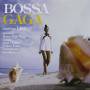 Bossa Gaga - Bossa Gaga / Various